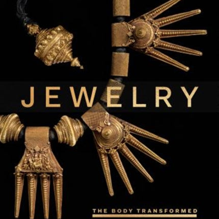 Jewelry: The Body Transformed