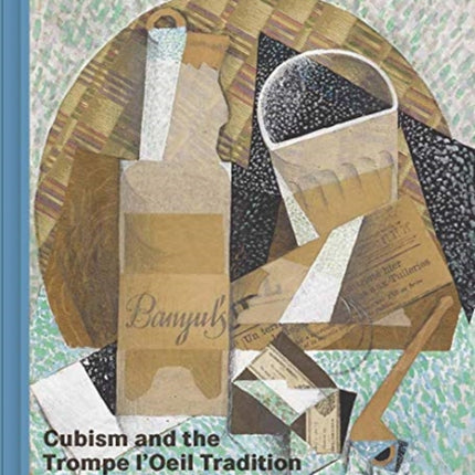 Cubism and the Trompe l'Oeil Tradition