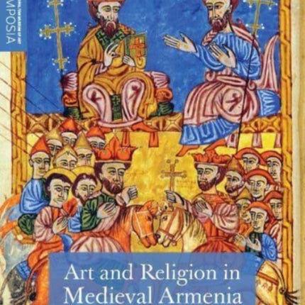 Art and Religion in Medieval Armenia