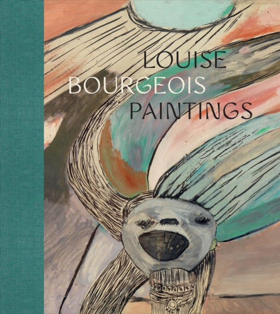 Louise Bourgeois: Paintings