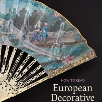 How to Read European Decorative Arts