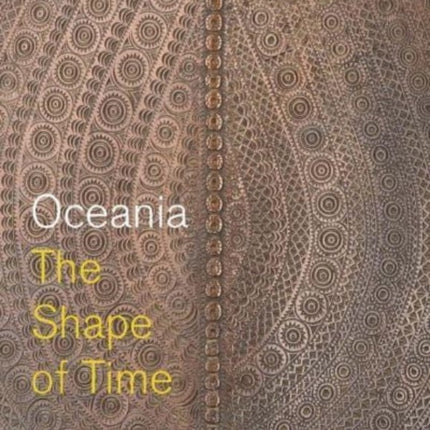 Oceania: The Shape of Time