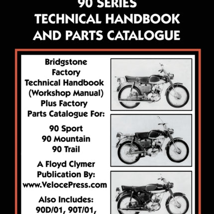 Bridgestone Motorcycles 90 Series Technical Handbook and Parts Catalogue