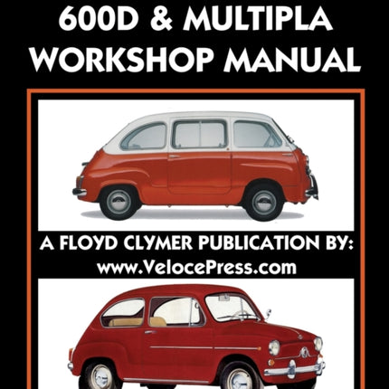 1955-1969 Fiat 600 - 600d & Multipla Factory Workshop Manual