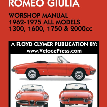 ALFA ROMEO GIULIA WORKSHOP MANUAL 1962-1975 ALL MODELS 1300, 1600, 1750 & 2000cc