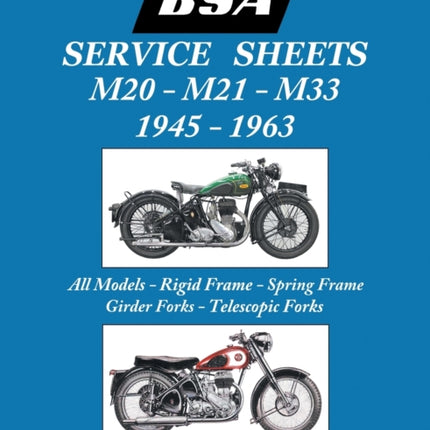 BSA M20, M21 and M33 'Service Sheets' 1945-1963 for All Rigid, Spring Frame, Girder and Telescopic Fork Models