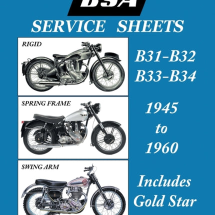BSA B31 - B32 - B33 - B34 'Service Sheets' 1945-1960 for All Pre-Unit Rigid, Spring Frame and Swing Arm Models