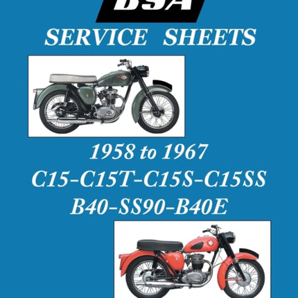 BSA C15-C15t-C15s-C15ss-B40-Ss90-B40e 'Service Sheets' 1958-1967