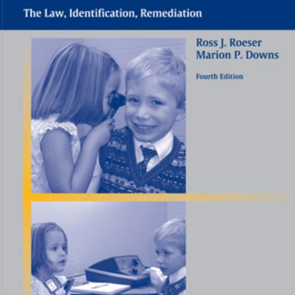 Auditory Disorders in School Children: The Law, Identification, Remediation