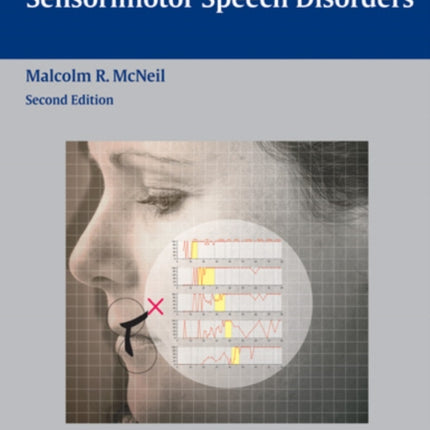 Clinical Management of Sensorimotor Speech Disorders