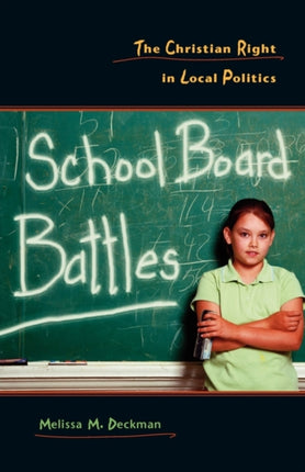 School Board Battles: The Christian Right in