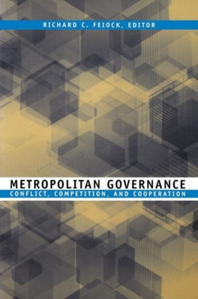 Metropolitan Governance: Conflict, Competition,
