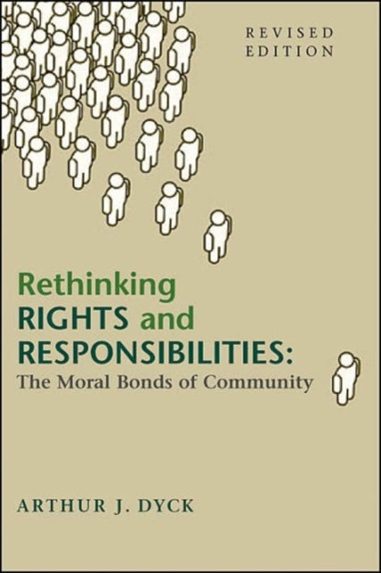 Rethinking Rights and Responsibilities: The Moral Bonds of Community, Revised Edition