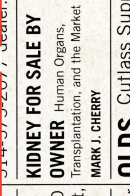 Kidney for Sale by Owner: Human Organs,