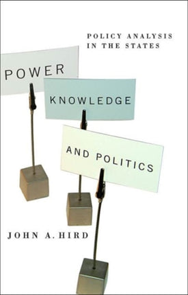 Power, Knowledge, and Politics: Policy Analysis in the States