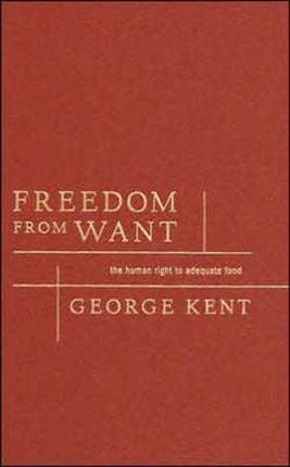 Freedom from Want: The Human Right to Adequate Food