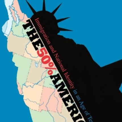 The 50% American: Immigration and National