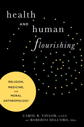 Health and Human Flourishing: Religion, Medicine,