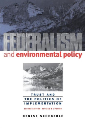 Federalism and Environmental Policy: Trust and