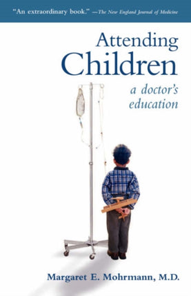 Attending Children: A Doctor's Education