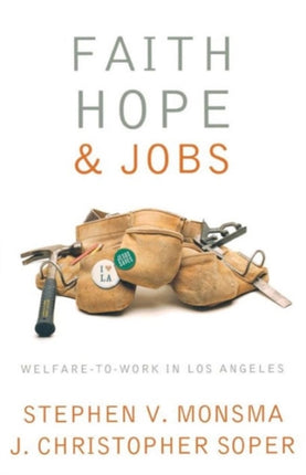 Faith, Hope, and Jobs: Welfare-to-Work in Los Angeles