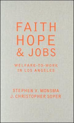 Faith, Hope, and Jobs: Welfare-to-Work in Los Angeles