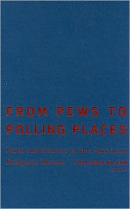 From Pews to Polling Places: Faith and Politics in the American Religious Mosaic