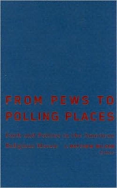 From Pews to Polling Places: Faith and Politics in the American Religious Mosaic