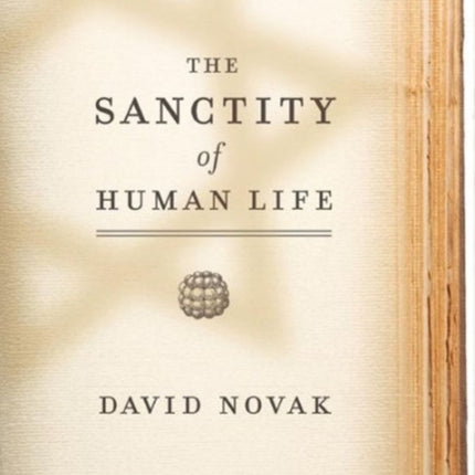 The Sanctity of Human Life