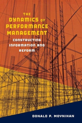 The Dynamics of Performance Management: