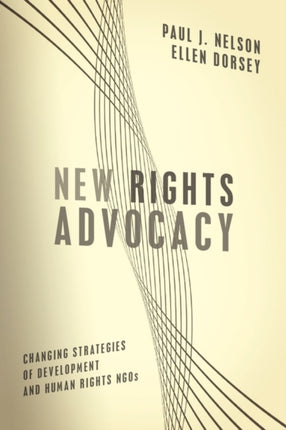 New Rights Advocacy: Changing Strategies of