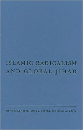 Islamic Radicalism and Global Jihad