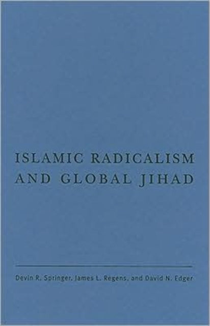 Islamic Radicalism and Global Jihad