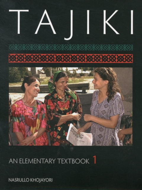 Tajiki: An Elementary Textbook, Volume 1