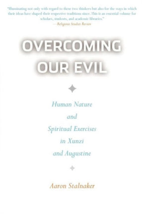 Overcoming Our Evil: Human Nature and Spiritual