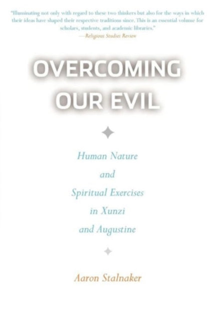 Overcoming Our Evil: Human Nature and Spiritual