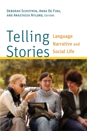 Telling Stories: Language, Narrative, and Social