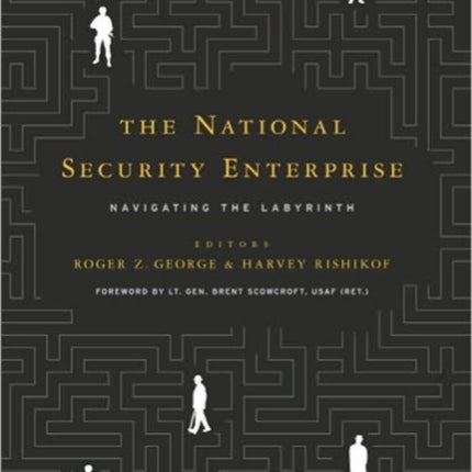 The National Security Enterprise Navigating the