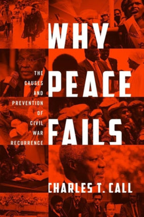 Why Peace Fails: The Causes and Prevention of