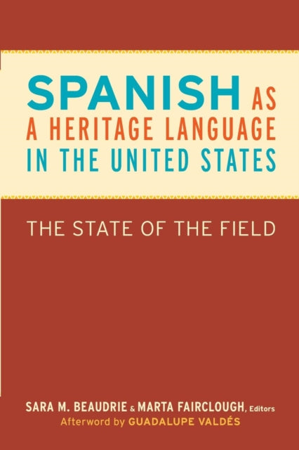 Spanish as a Heritage Language in the United