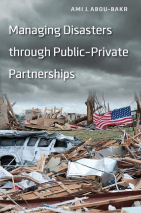 Managing Disasters through Public–Private