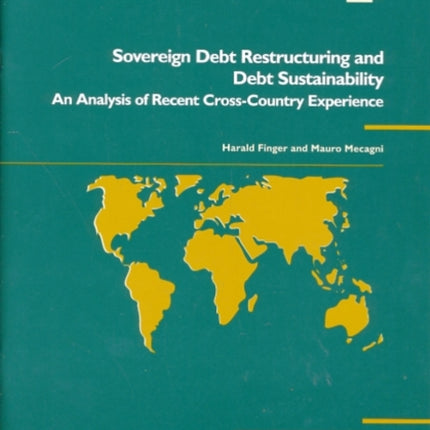 Sovereign Debt Restructuring and Debt Sustainability: An Analysis of Recent Cross-country Experience