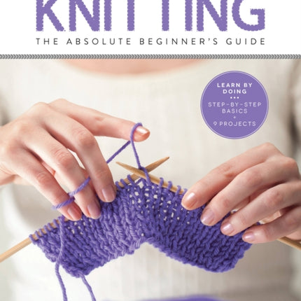 Knitting (First Time): The Absolute Beginner's