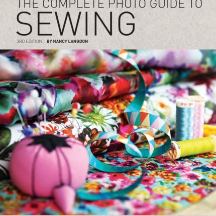 Singer: The Complete Photo Guide to Sewing, 3rd Edition