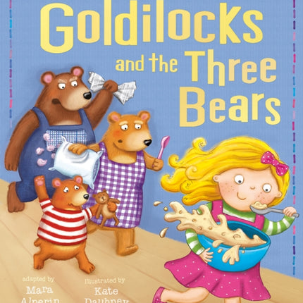 Goldilocks and The Three Bears