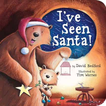 I've Seen Santa!: A Christmas Board Book for Kids