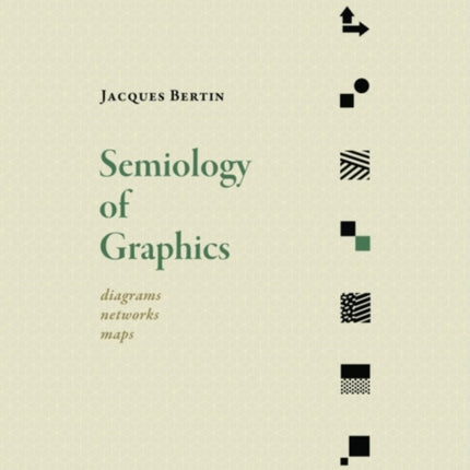 Semiology of Graphics: Diagrams, Networks, Maps