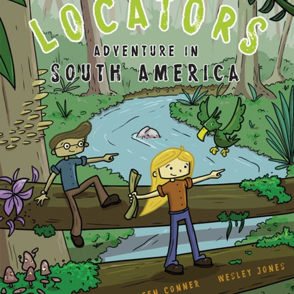 The Locators: Adventure in South America