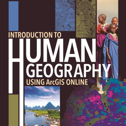 Introduction to Human Geography Using ArcGIS Online