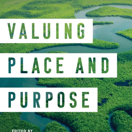 Valuing Place and Purpose: GIS for Land Administration